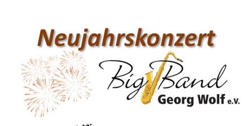 Neujahrskonzert Big Band Georg Wolf e.v.